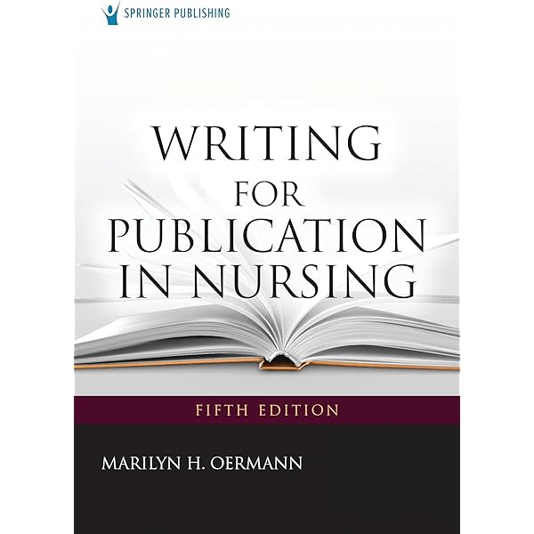 Writing for Publication in Nursing - Kindle edition by Oermann PhD